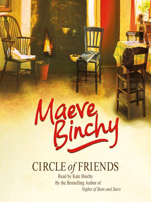 Title details for Circle of Friends by Maeve Binchy - Available